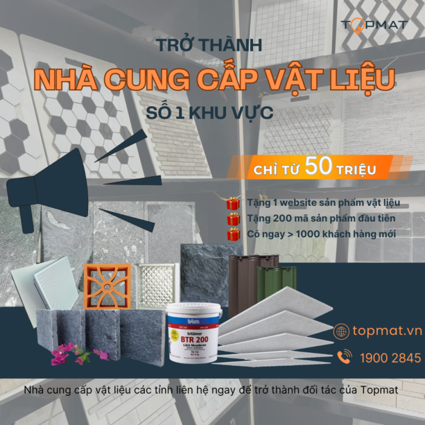 trở thành nhà phân phối vật liệu số 1 khu vực ngay khi là đối tác của topmat